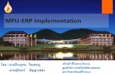 MFU-ERP Implementationwunca.uni.net.th/wunca_regis/wunca34_doc/19/024_MFU... · FI Financial Accounting CO Controlling AM ... ระบบ SAP - ERP 5. ERP 6.0 Client / Server ABAP/4