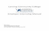 Lansing Community College Employer Internship … Internship Manual...Lansing Community College . Employer Internship Manual . ... Some companies host an end of the ... • If the
