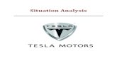 Situation Analysis Tesla · PDF fileTesla Motors is an American company that designs, constructs and sells electric cars. Consumer Analysis ... support and marketplace profitability,