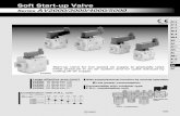 Soft Start-up Valve - SMC株式会社 · PDF fileSeries AV2000/3000/4000/5000 Soft Start-up Valve Low power consumption With supply/exhaust function by manual operation Combination