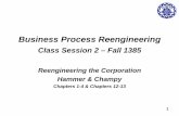 Business Process Reengineering - Sharifgsme.sharif.edu/~processreengineering/BPR_session2.pdf1 Business Process Reengineering Class Session 2 – Fall 1385 Reengineering the Corporation