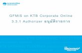 3.3.1 Authorizer อนุมัติรายการfd.correct.go.th/web/wp-content/uploads/2018/03/Authorize... · Government Transfer Step by Company Authorizer KTB GFMIS on