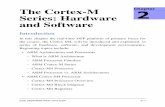 The Cortex-M Chapter Series: Hardware and Software Hardware and Software ... Cortex-A15 Cortex-A9 Cortex-A8 Cortex-A7 Cortex-A5 ... Main Stack Pointer Process Stack Pointer APSR EPSR