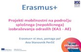Erasmus+ · PDF fileizobraževanjaodraslih (KA1 - AE) ... 01 6209 475 ana.stanovnik-percic@cmepius.si Maruša Bajt 01 6209 480 marusa.bajt@cmepius.si erasmusplus-ka1@cmepius.si 41.