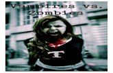 Vampires vs. Zombies - download.alexandria.dk// Andy Wilson ... spillerne have lov til, så længe alle morer sig. Mere behøver du strengt taget ikke vide om reglerne,