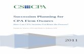 Succession Planning for CPA Firm Owners Survey Report Final.pdf · 1 American Institute of Certified Public Accountants ... The top four responses to the follow up question: ... Succession