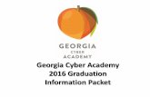Georgia Cyber Academy 2014 Graduation Information Packet · PDF file2016 Graduation Information Packet . Graduation Weekend Honors Day ... t-shirts, flip flops or tennis shoes to this