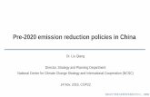 Pre-2020 emission reduction policies in China emission reduction policies in China Dr. Liu Qiang Director, Strategy and Planning Department National Center for Climate Change Strategy