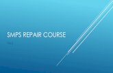 SMPS Repair course - رایمون پاورraymonpower.ir/wp-content/uploads/2016/08/SMPS-Repair-Coarse2.pdf · SMPS REPAIR COURSE File 2. ... found In LCD Monitor ... In A CRT Monitor