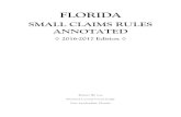 Florida Small Claims Rules Annotated 2016 - … 7.135. Summary Disposition ... These rules shall be cited as Florida Small Claims Rules and may be abbreviated “Fla. Sm. Cl. R.”