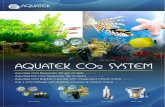 AQT- REG PRO AQUATEK CO SYSTEM Brochure.pdf · AQUATEK OFCALIFORNIA AQT- REG AQT- REG PROAQT- BCC Aquatek CO2 Regulator (Single Outlet) AQT- REG Aquatek Pro CO2 Regulator (Six Outlets)