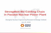 Strengthen the Cooling Chain in Passive Nuclear Power Plant · PDF filesystems and investment protection，it is necessary to strengthen the Cooling Chain in ... Cooling Water System