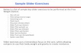 Sample Slider Exercises - FBBC University · PDF fileSample Slider Exercises ... – Slider Pike -up/push-up – Slider Pike -ups (elbows) ... back workouts (challenge with better