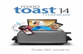 Roxio Toast 14 Titaniumhelp.roxio.com/toast/v14/main/es/user-guide/toast-14.pdf · Tipos de discos de vídeo . . . . . . . . . . . . . . 22 ... Utilización de Media Browser 13 Cambiar