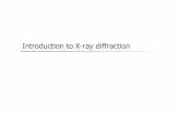 Introduction to X-ray diffraction · PDF fileIntroduction to X-ray diffraction • Waves • Diffraction • Structure factors • Reciprocal space •