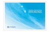 Hyosung has been setting the direction and · PDF fileHyosung has been setting the direction and building ... Items Unit POK PA6 POK PA6 PA6 PA66 PA66 PA66 PBT PBT PBT POM POM ...