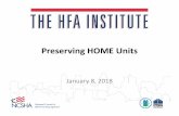 Preserving HOME Units - ncsha.org · PDF file–Steve Lathom, TDA Consulting slathom@ 517‐203‐4130 –Monte Franke, Franke Consulting Group MLFranke@aol.com Welcome & Introductions