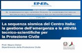 La sequenza sismica del Centro Italia: la gestione dell ... · PDF fileLa sequenza sismica del Centro Italia: la gestione dell’emergenza e le attività ... • Observed intensities