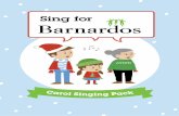 Sing for - Barnardos Ireland · PDF filePage 2 a gg Pa Wishing you a Merry Christmas! We really appreciate you taking the time out of this busy season to sing and raise funds for Barnardos,