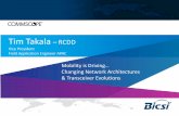 Tim Takala RCDD - BICSI · PDF fileand cabling (Trunks, Modules, ... – Higher data rates driving demand for lower loss making LL solutions unusable ... steps –Category 6A