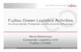 Fujitsu Green Logistics Activities - ::: Japan International ... Logistics Unit Fujitsu Limited Fujitsu Green Logistics Activities-Environmental Protection and Economic Efficiency-