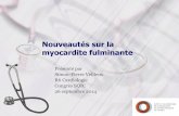 Nouveautés sur la myocardite fulminante - sqic. · PDF fileThe Lake Louise Consensus Criteria on Myocarditis, JACC White Paper 2009 . Biopsie myocardique . Endomyocardial biopsy histology