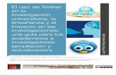 El uso de Twitter en la investigación universitaria, la ...estebanromero.com/wp-content/uploads/2012/07/El-uso-de-Twitter-en... · Los hashtags también se utilizan como parte de