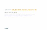 ESET Smart Securitydownload.eset.com/manuals/eset_ess_8_userguide_ptb.pdf · ESET SMART SECURITY 8 Guia do Usuário (destinado ao produto versão 8,0 e posterior) Microsoft Windows