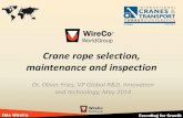 Crane rope selection, maintenance and inspection - …apaweb.net/media/files/CATT_PDF_SPEAKERS_PP/MO… ·  · 2014-05-09Crane rope selection, maintenance and inspection Dr. Oliver