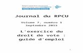  · Web viewJournal du RPCU Volume 7, numéro 1 Septembre 2015 L’exercice du droit de vote : guide d’emploi Élections fédérales du 19 octobre 2015 : à quoi devrait-on ...
