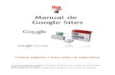 Manual de Google Sites - xtec.catxtec.cat/~jcaldero/bloc/tutorial_google_sites.pdf · Manual de Google Sites Creant pàgines i llocs web col·laboratius Traducció-adaptació del
