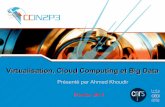 Virtualisation, Cloud Computing et Big Data · Virtualisation du serveur ... –Le mot Cloud, qui signifie « nuage » en anglais, correspond à l'image généralement utilisée dans