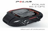 POLAR RC3 GPS - Support · 1. INTRODUCTION Félicitations pour l'achat de votre cardiofréquencemètre Polar RC3 GPS™! Ce cardio tout en un est conçu pour vous guider dans votre