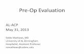 Pre-Op Evaluation - Internal Medicine | ACP · Pre-Op Evaluation Medication ... take for her knee pain up until 24hrs preop. A) Ibuprofen . B) Aspirin . ... periop risk and are safe