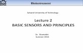 Lecture 2 BASIC SENSORS AND PRINCIPLES - صفحه اصلیfa.ee.sut.ac.ir/Downloads/AcademicStaff/17/Courses/34/Bioinstrument... · Lecture 2. BASIC SENSORS AND PRINCIPLES. Dr. Shamekhi.