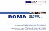 ROMA CENTRE KÖZPONT - expak-at.huexpak-at.hu/expak/img/pdf/expak1112270351.pdf · The Roma Centre in the Bogdán ... képzési programok mellett segítséget nyújt gyermekeknek