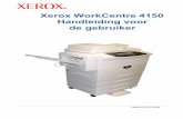 Xerox WorkCentre 4150 Handleiding voor de gebruikerdownload.support.xerox.com/pub/docs/WC4150/userdocs/any...1 Welkom Xerox WorkCentre 4150 Handleiding voor de gebruiker 3 Over deze