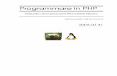 Programmare in PHP - isissitinfo.altervista.orgisissitinfo.altervista.org/materiale/manuale_PHP.pdf · «linguaggio script»: il PHP è un vero e proprio linguaggio di programmazione,