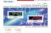 2-Colour Display Type High-Precision Digital …content.smcetech.com/pdf/ZSE30_ISE30_EU.pdfCAT.ES100-42 C -UK 2-Colour Display Type High-Precision Digital Pressure Switch Types with