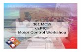 301 MCW Motor Control Workshop RTC v1.1 - amoBBSd1.amobbs.com/bbs_upload782111/files_10/ourdev_287653.pdf · Pulse Width Modulation Allows fixed DC Input ... High frequency @ more
