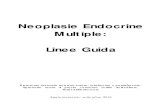 Neoplasie Endocrine Multiple: Linee Guida - Aimen · Introduzione In generale si definisce Neoplasia Endocrina Multipla [Multiple Endocrine Neoplasia (MEN)], una sindrome tumorale