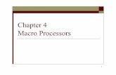 Chapter 4 Macro Processors - 國立中興大學osnet.cs.nchu.edu.tw/powpoint/SP93_2/Chapter 4-1.pdf · Chapter 4: Macro Processors o 4.1 Basic Macro Processors Functions o 4.2 Machine-Independent