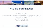PRE BID CONFERENCE - mwaa.com – Southwest Ticket Counter and Baggage Handling System Disclaimer The information contained in this presentation is for informational
