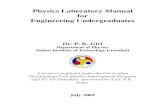 Physics Laboratory Manual for Engineering Undergraduates · 4 Bibliography Here is a short list of references to books which may be useful for further reading in Physics or instrumentation