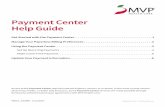 Payment Center Help Guide - MVP Health Care the Payment Center The Payment Center opens on the Billing Summary page, which shows your most current invoice and the current Balance Due