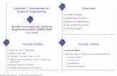 Course Outline Preliminary Notions Life Cycle …users.encs.concordia.ca/~bentahar/Free Teaching/Week1...Ω Quality Assurance for Systems Engineering (INSE 6280/2-WW) 2 Ω Course Outline