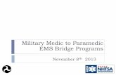 Military Medic to Paramedic EMS Bridge Programsnasemso.org/documents/Military-Medic-to-Paramedic-EMS...DoD Emergency Medical Services Military Credentialing and Licensing Task Force