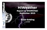 Report to WWRP/SSC November 2015 Brian Golding · Report to WWRP/SSC November 2015 Brian Golding co ... Beth Ebert (Australia) Stakeholders Advisory Group WWRP SSC and Secretariat