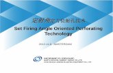 Set Firing Angle Oriented Perforating Technology · advantages of set firing angle oriented perforating technology. [Key words] Principal stress, ... data of perforation intervals