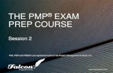 THE PMP EXAM PREP COURSE - falcontraining.comfalcontraining.com/wp-content/uploads/2016/10/Falcon_Day_2-Chapter... · THE PMP® EXAM PREP COURSE PMI, PMP and PMBOK are registered